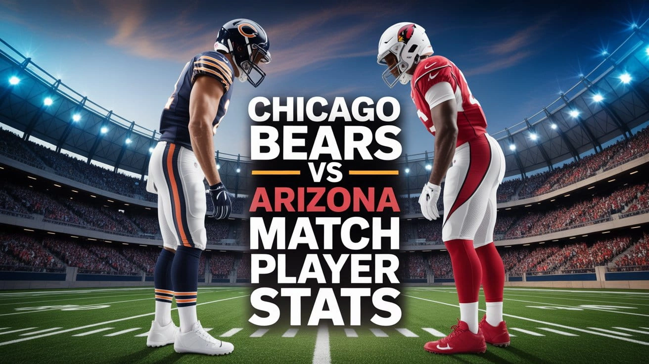 Chicago Bears vs Arizona Cardinals Match Player Stats